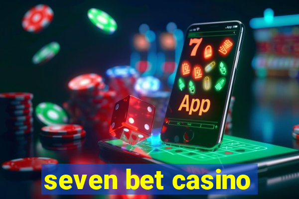 seven bet casino